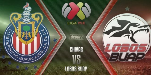 Chivas vs Lobos BUAP Apertura 2017