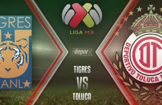 Tigres vs Toluca En Vivo Apertura 2017